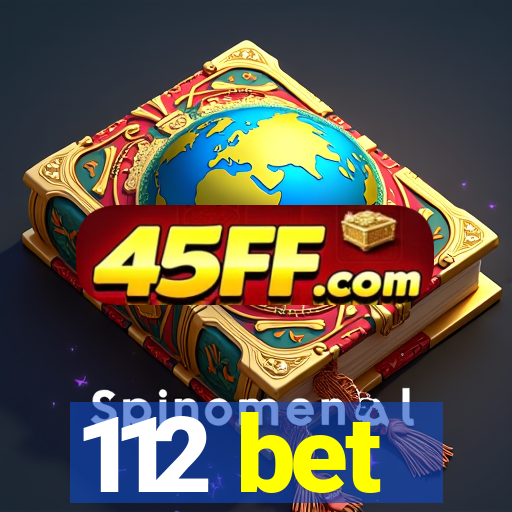 112 bet